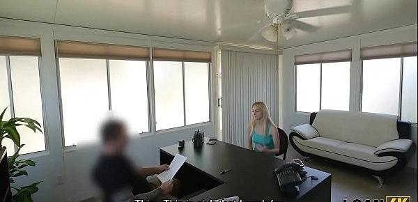  LOAN4K. Pretty blonde Allie Rae gladly gives her sissy to loan agent